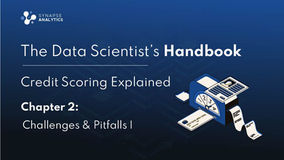 Credit Scoring Explained: Challenges & Pitfalls 1